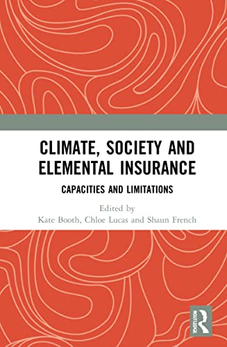 Climate Society And Elemental Insurance Kate Booth Chloe Lucas