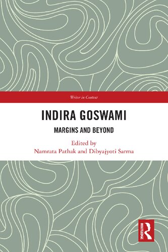 Indira Goswami Margins And Beyond Namrata Pathak Dibyajyoti Sarma