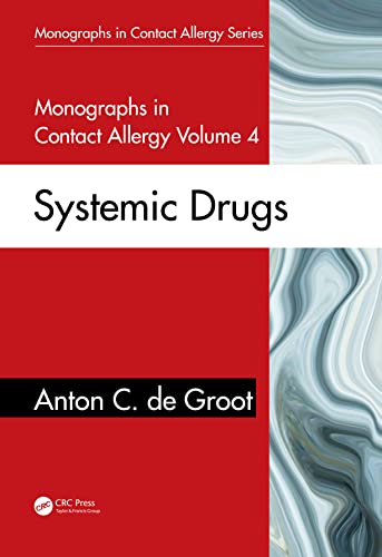 Monographs In Contact Allergy Volume 4 Systemic Drugs Anton C De Groot
