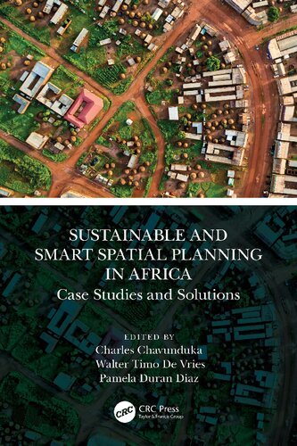 Sustainable And Smart Spatial Planning In Africa Case Studies And Solutions Charles Chavunduka