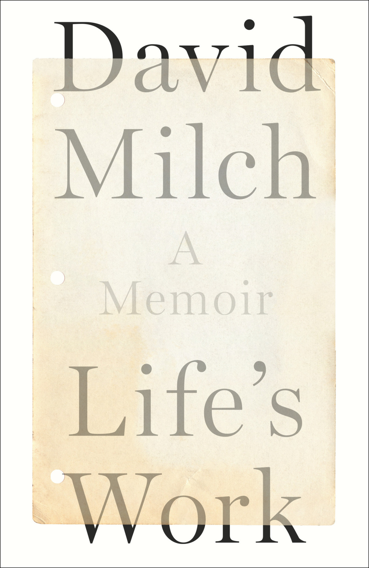 Lifes Work A Memoire David Milch