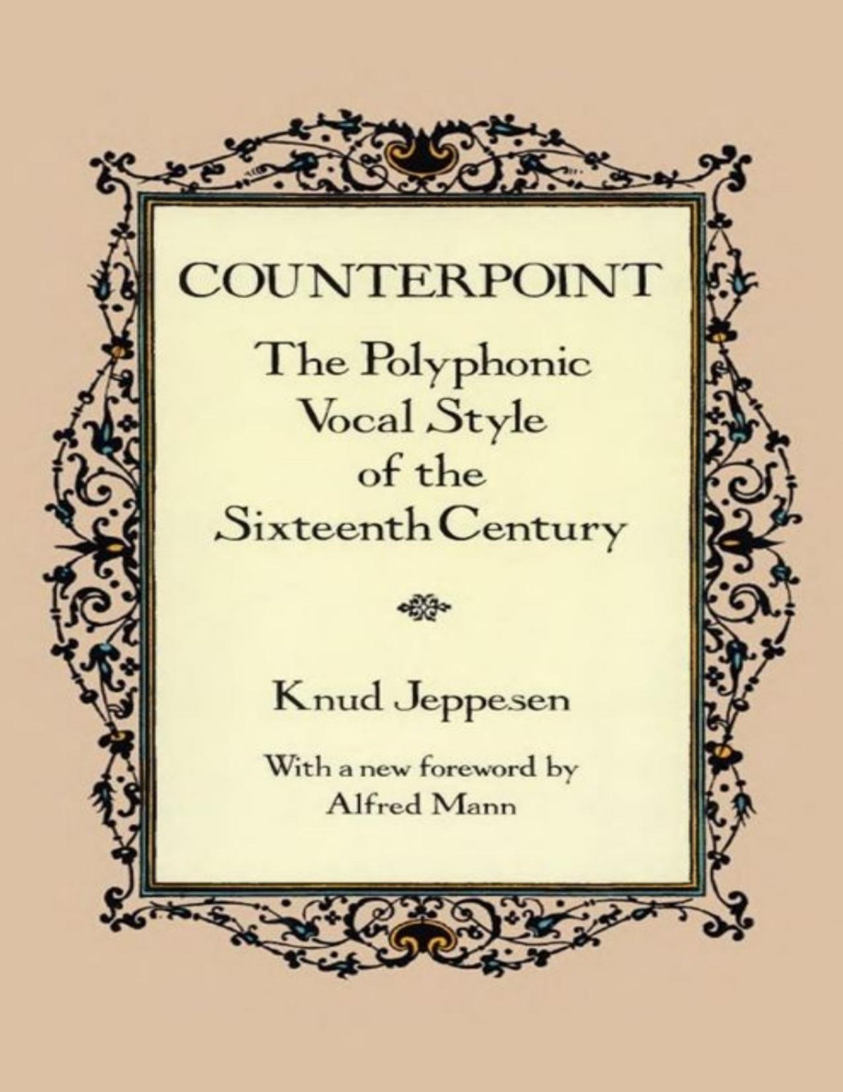 Counterpoint The Polyphonic Vocal Style Of The Sixteenth Century Dover Books On Music Knud Jeppesen