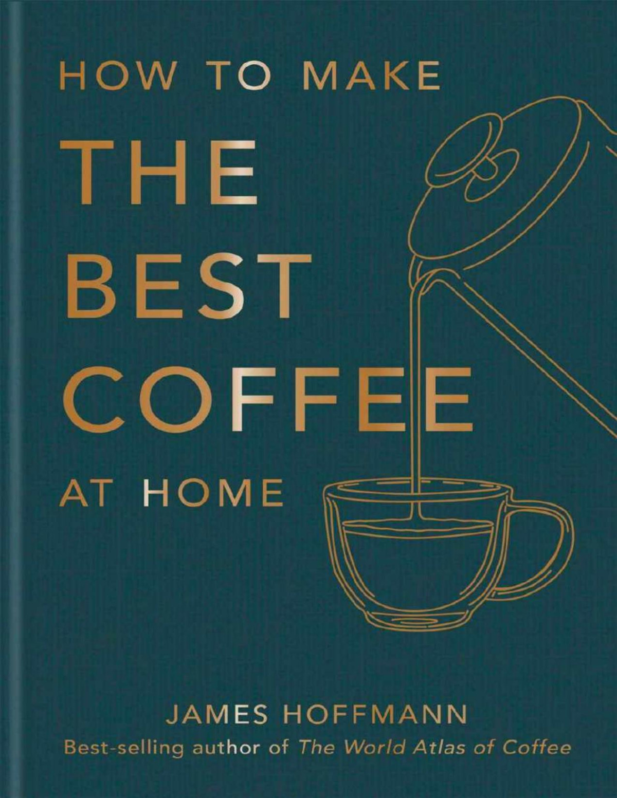 How To Make The Best Coffee At Home James Hoffmann