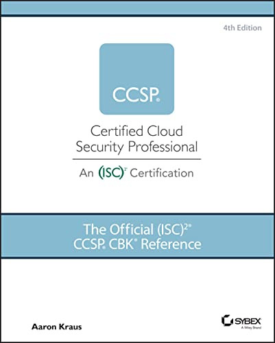 The Official Isc2 Ccsp Cbk Reference 4th Edition 4th Aaron Kraus