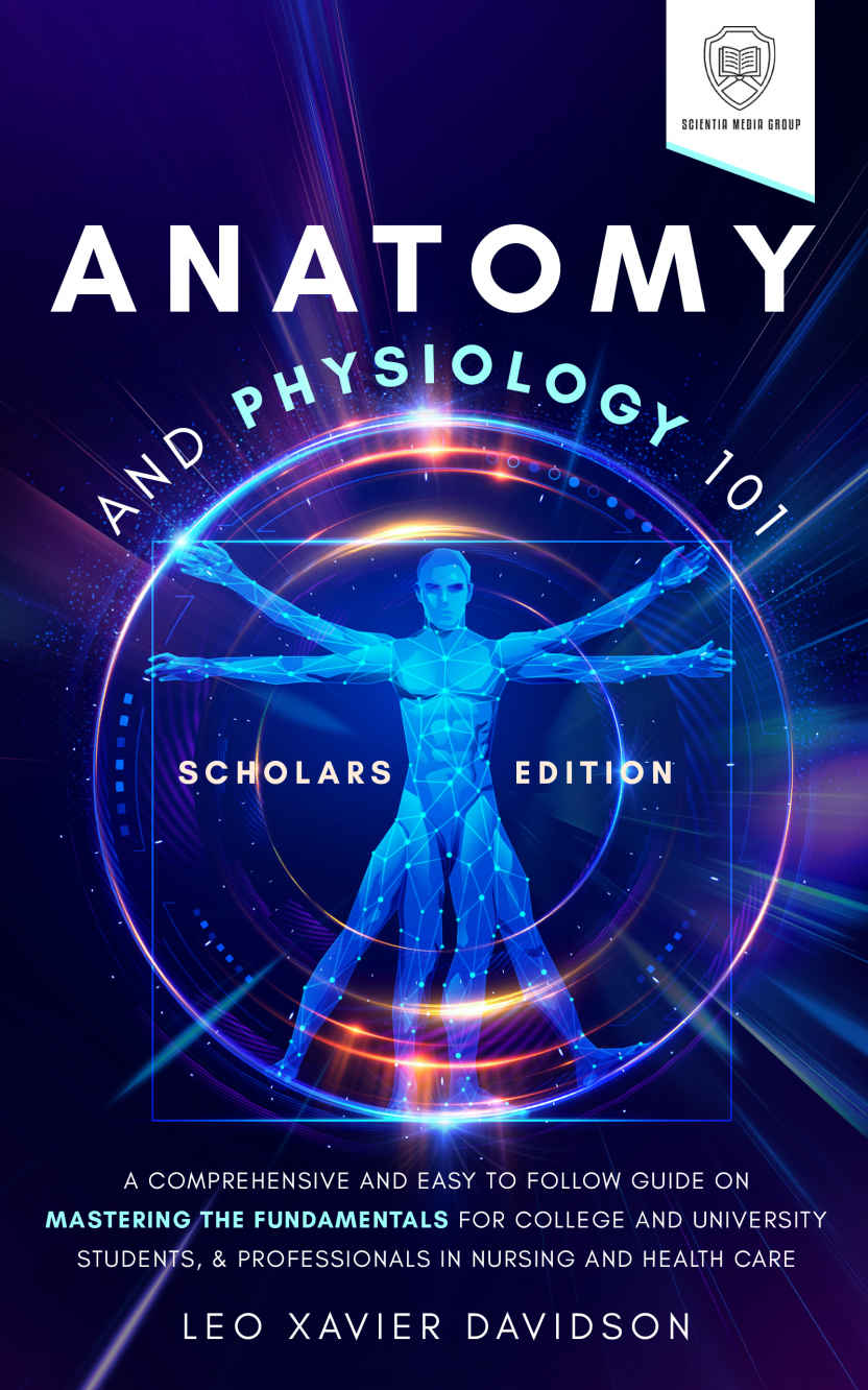 Anatomy And Physiology 101 Scholars Edition Xavier Davidson