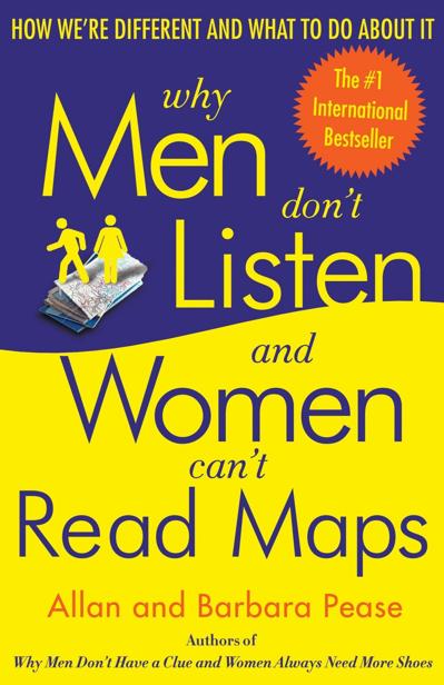 Why Men Dont Listen And Women Cant Read Maps Allan Pease