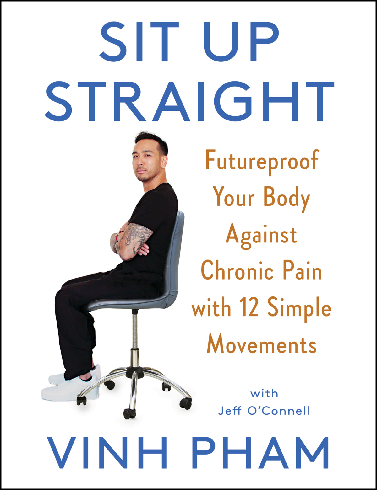 Sit Up Straight Vinh Pham Jeff Oconnell