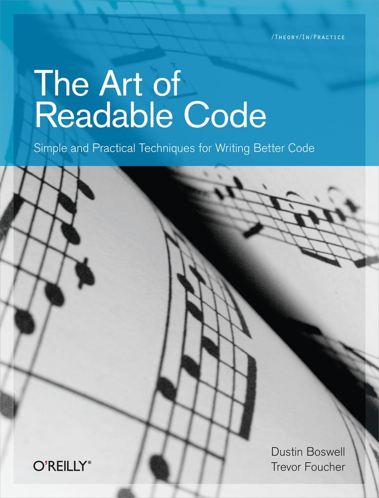 The Art Of Readable Code Dustin Boswell Trevor Foucher