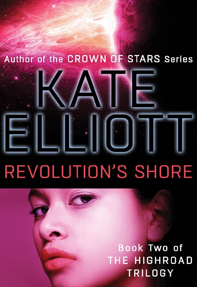 Revolutions Shore Kate Elliot