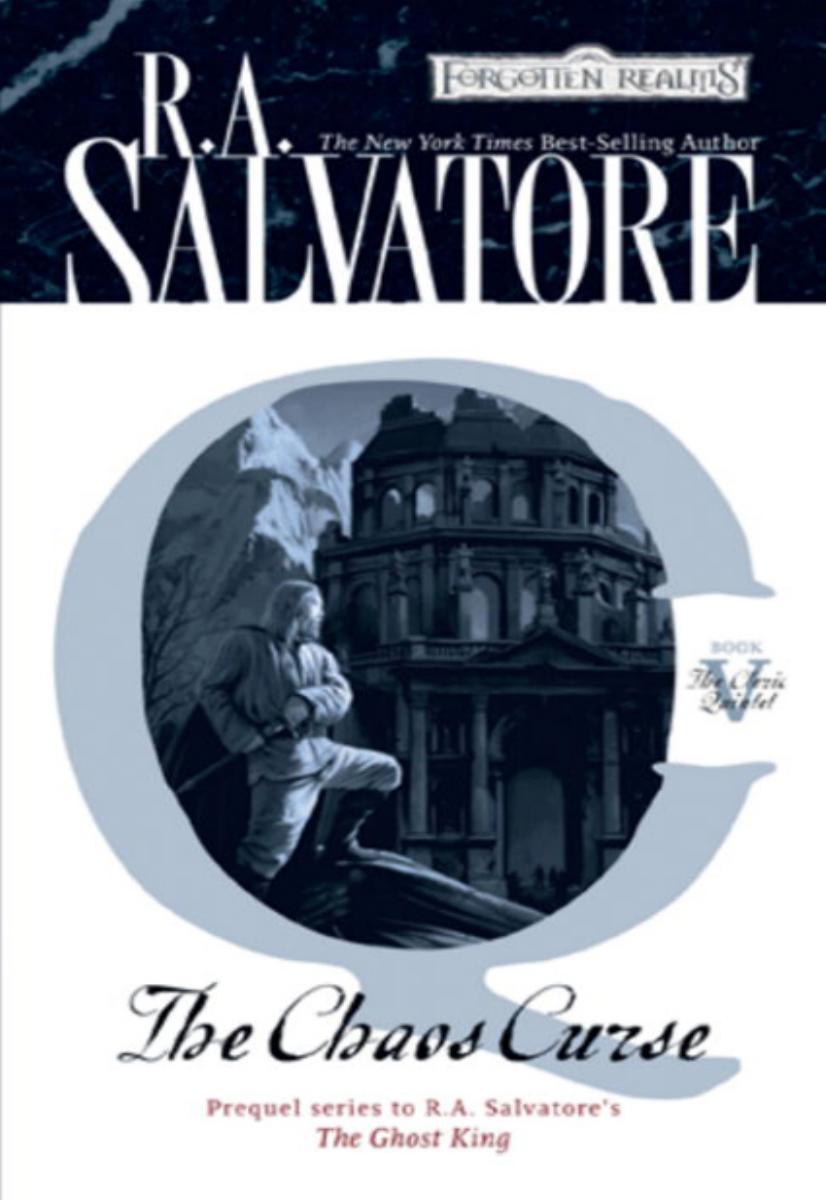The Chaos Curse R A Salvatore