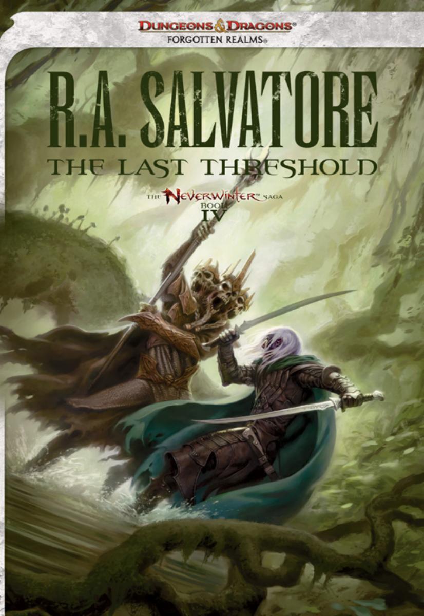 The Last Threshold Neverwinter Saga Book Iv R A Salvatore
