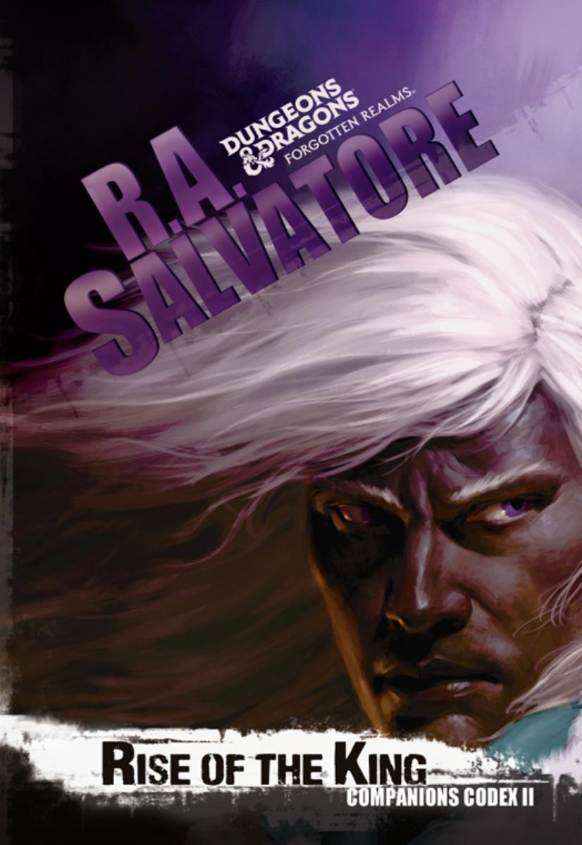Rise Of The King Companion Codex Ii Ra Salvatore
