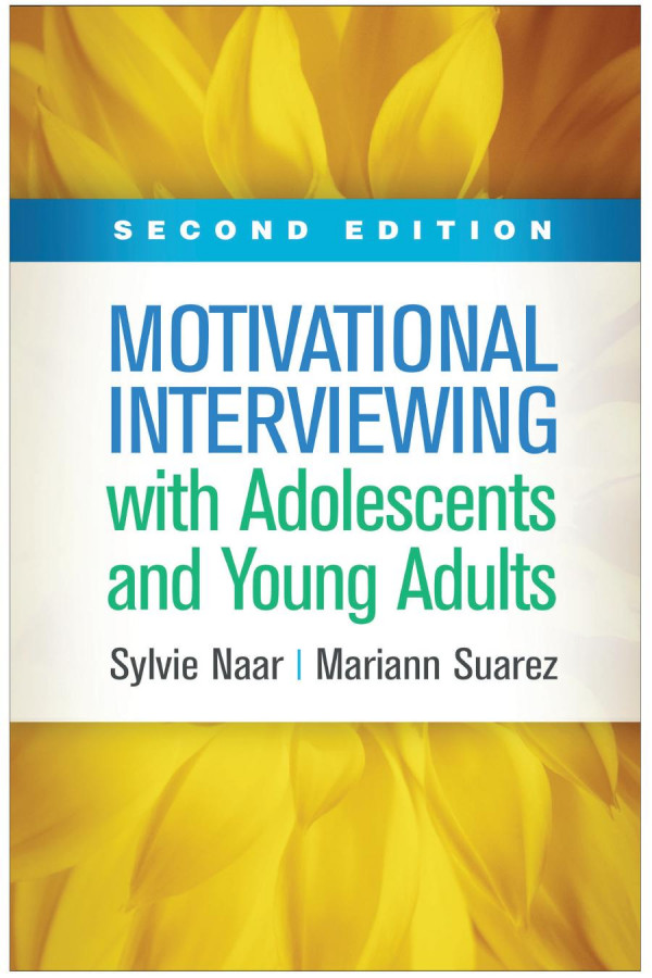 Motivational Interviewing With Adolescents And Young Adults 2nd Ed 2nd Edition Sylvie Naarking
