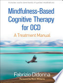 Mindfulnessbased Cognitive Therapy For Ocd A Treatment Manual Fabrizio Didonna