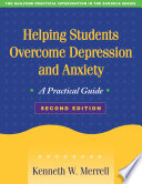 Helping Students Overcome Depression And Anxiety 2nd Edition Kenneth W Merrell