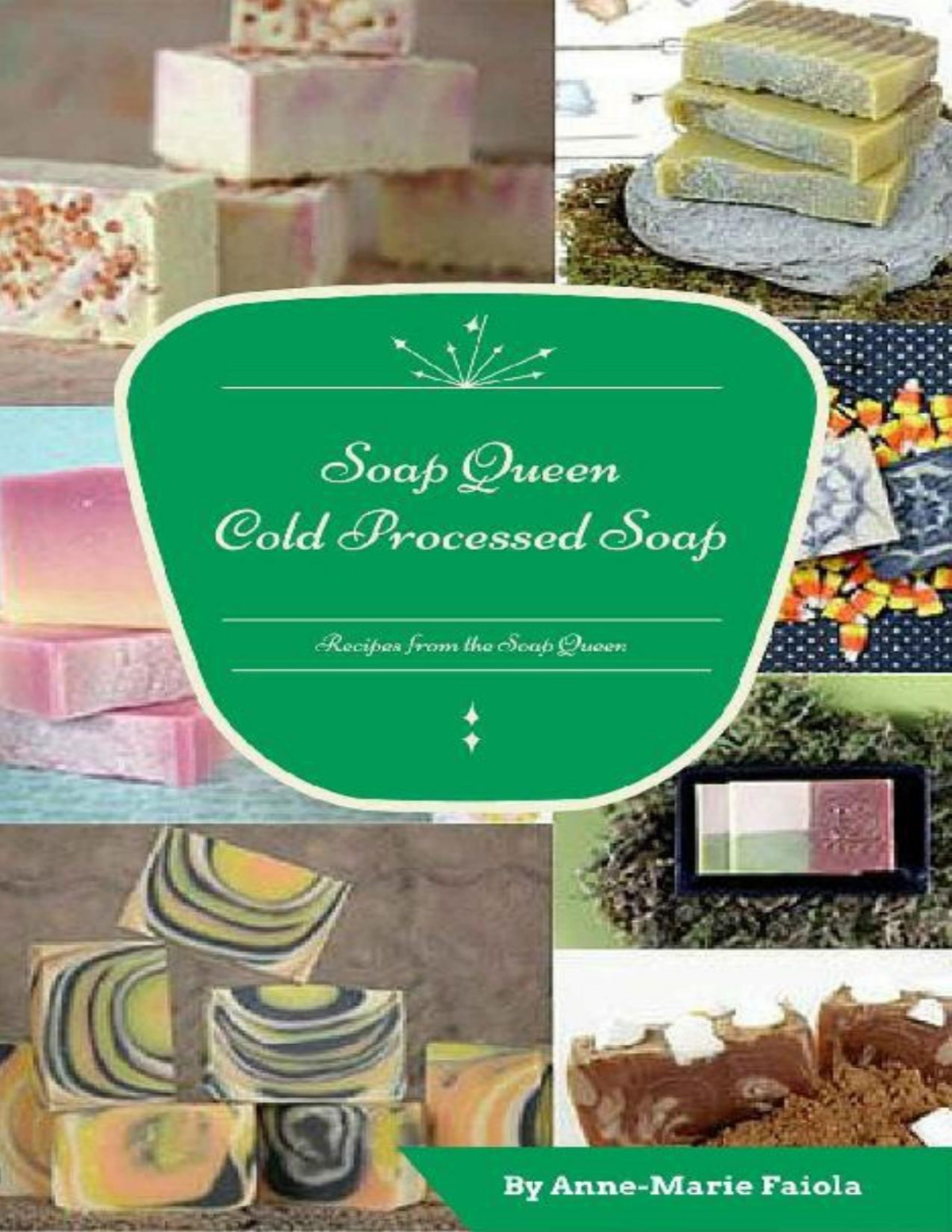 Soap Queen Cold Process Soap Annemarie Faiola