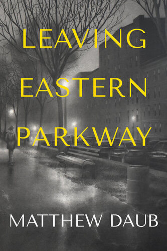 Leaving Eastern Parkway Matthew Daub