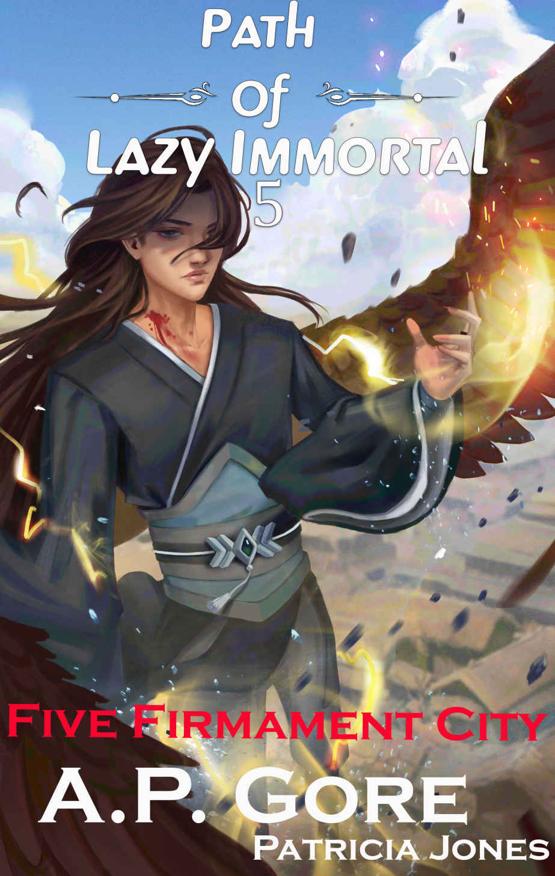 Five Firmament City A Wuxiaxianxia Cultivation Novel A P Gore