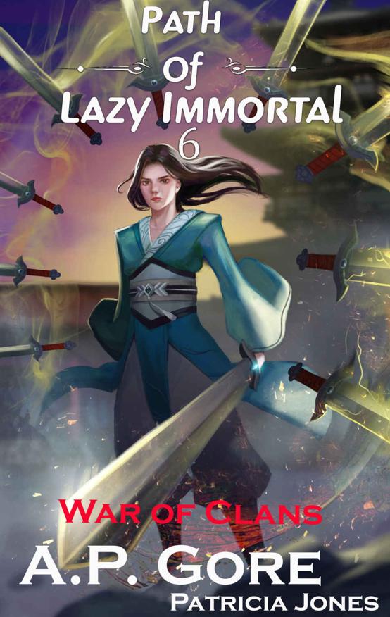 War Of Clans A Wuxiaxianxia Cultivation Novel A P Gore