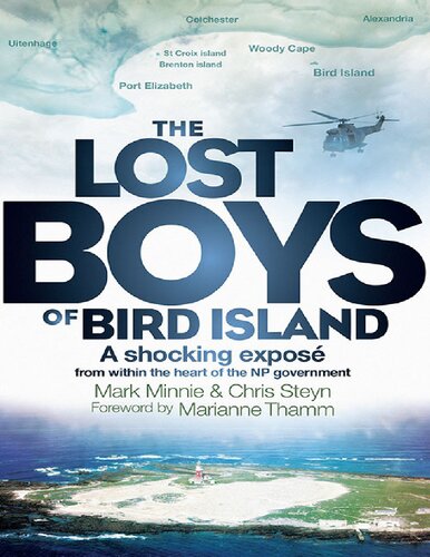 The Lost Boys Of Bird Island A Shocking Expos From Within The Heart Of The Np Government Mark Minnie