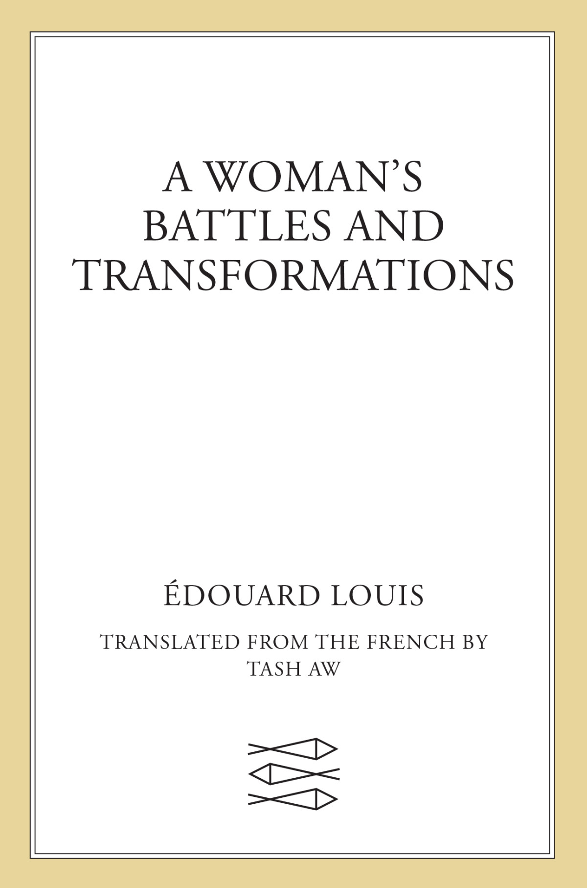 A Womans Battles And Transformations édouard Louis