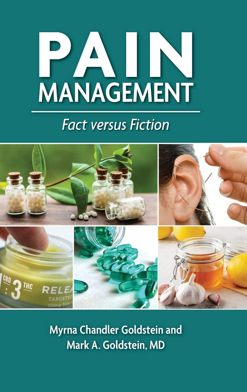 Pain Management Fact Versus Fiction Myrna Chandler Goldstein