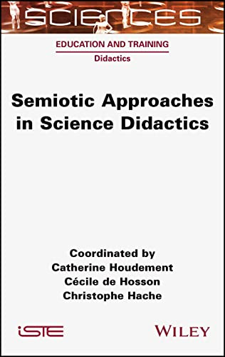 Semiotic Approaches In Science Didactics Catherine Houdement