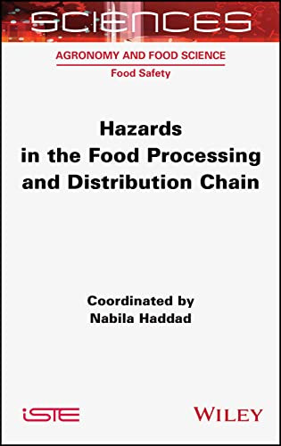 Hazards In The Food Processing And Distribution Chain Nabila Haddad