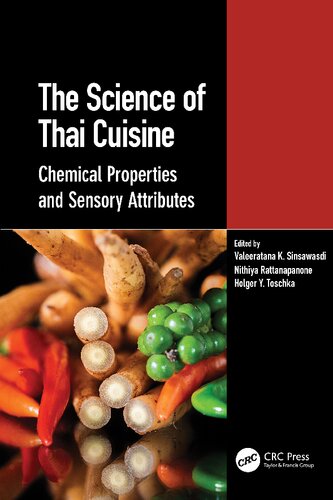 The Science Of Thai Cuisine Chemical Properties And Sensory Attributes Valeeratana K Sinsawasdi