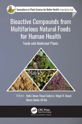 Bioactive Compounds From Multifarious Natural Foods For Human Health Foods And Medicinal Plants Hafiz Ansar Rasul Suleria