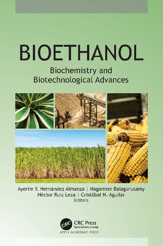 Bioethanol Biochemistry And Biotechnological Advance Ayerim Y Hernndez Almanza