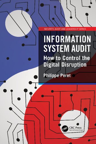 Information System Audit How To Control The Digital Disruption Philippe Peret