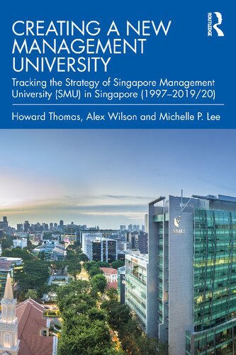 Creating A New Management University Howard Thomas Alex Wilson