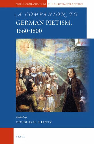 A Companion To German Pietism 16601800 Douglas H Shantz Ed