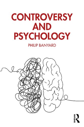 Controversy And Psychology Philip Banyard