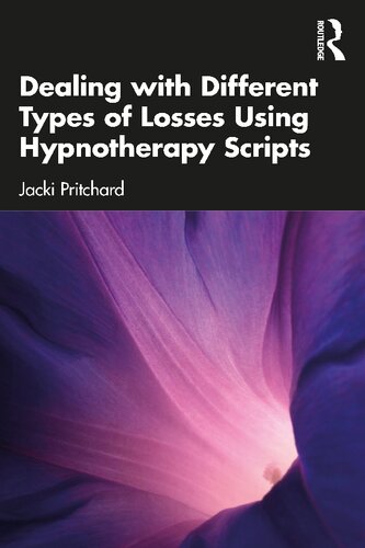Dealing With Different Types Of Losses Using Hypnotherapy Scripts Jacki Pritchard