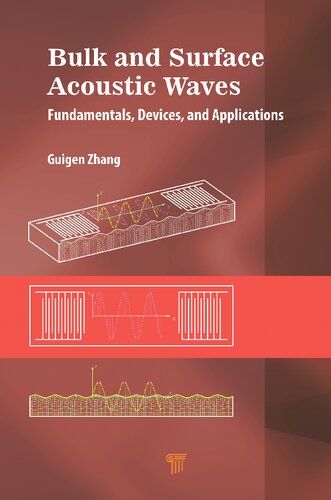 Bulk And Surface Acoustic Waves Fundamentals Devices And Applications Guigen Zhang