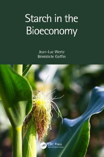 Starch In The Bioeconomy Jeanluc Wertz Bndicte Goffin