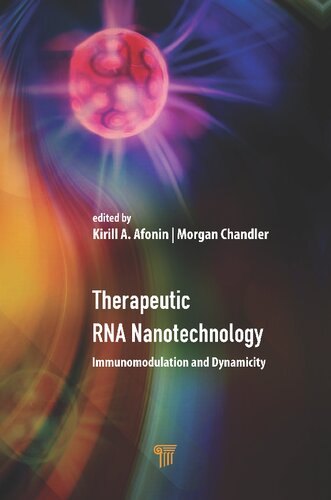 Therapeutic Rna Nanotechnology Immunomodulation And Dynamicity Kirill A Afonin