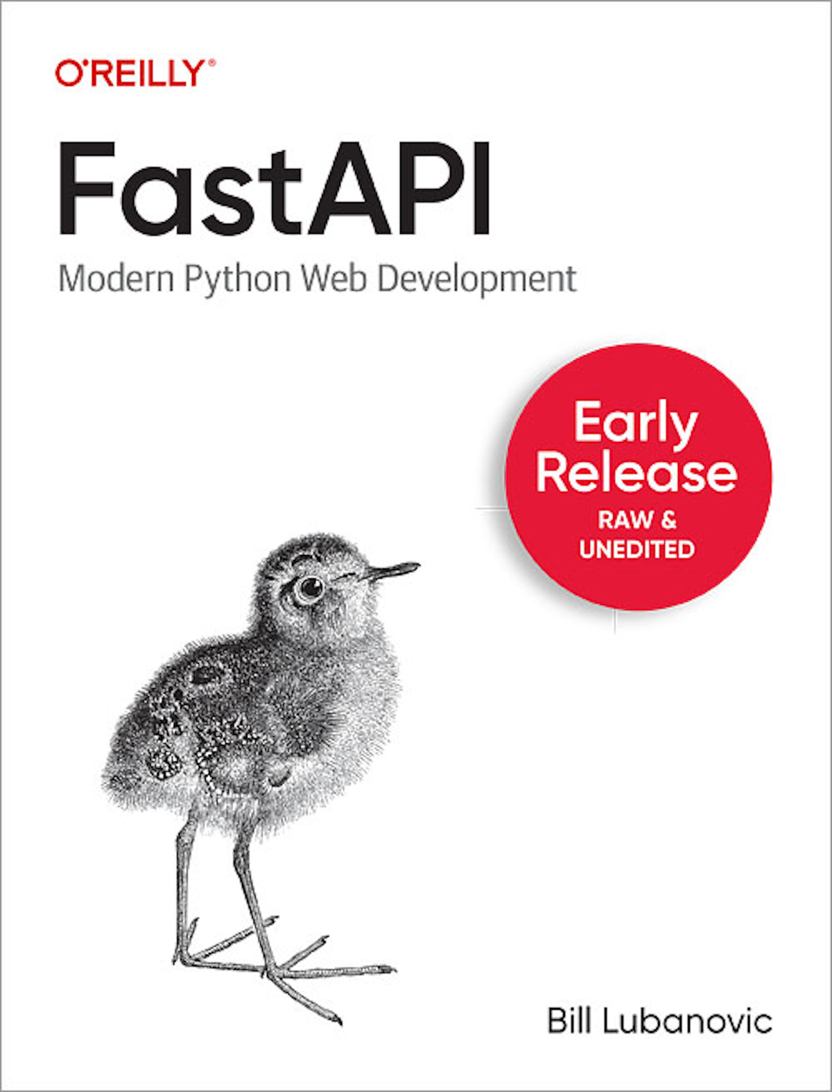 Fastapi Modern Python Web Development First Early Release 20220914 First Early Release Bill Lubanovic