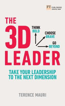 The 3d Leader Take Your Leadership To The Next Dimension Terence Mauri