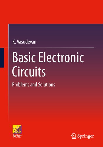 Basic Electronic Circuits Problems And Solutions K Vasudevan