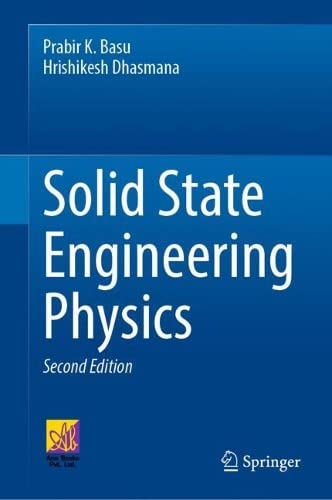 Solid State Engineering Physics 2nd Edition 2nd Prabir K Basu