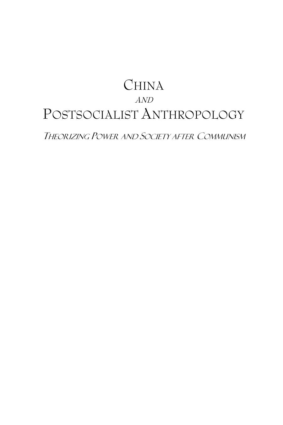 China And Postsocialist Anthropology Theorizing Power And Society After Communism Andrew Kipnis