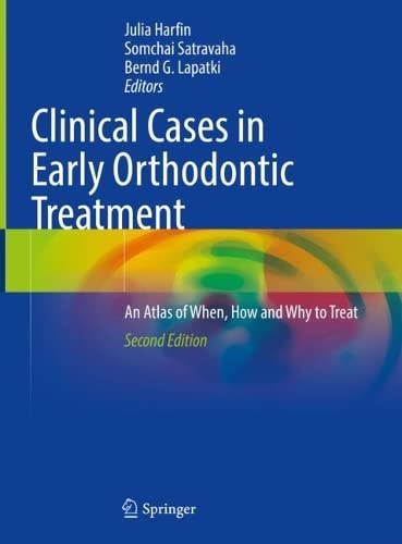 Clinical Cases In Early Orthodontic Treatment 2nd Edition Julia Harfin
