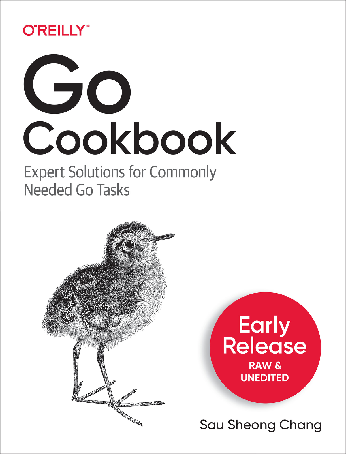 Go Cookbook First Early Release Sau Sheong Chang
