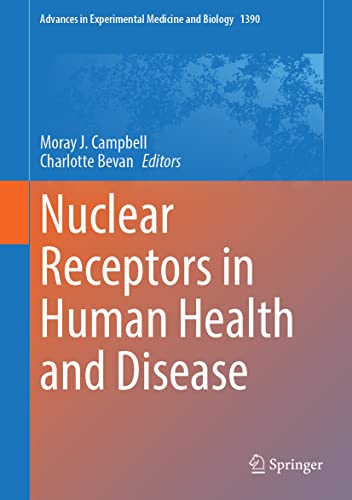 Nuclear Receptors In Human Health And Disease Moray J Campbell
