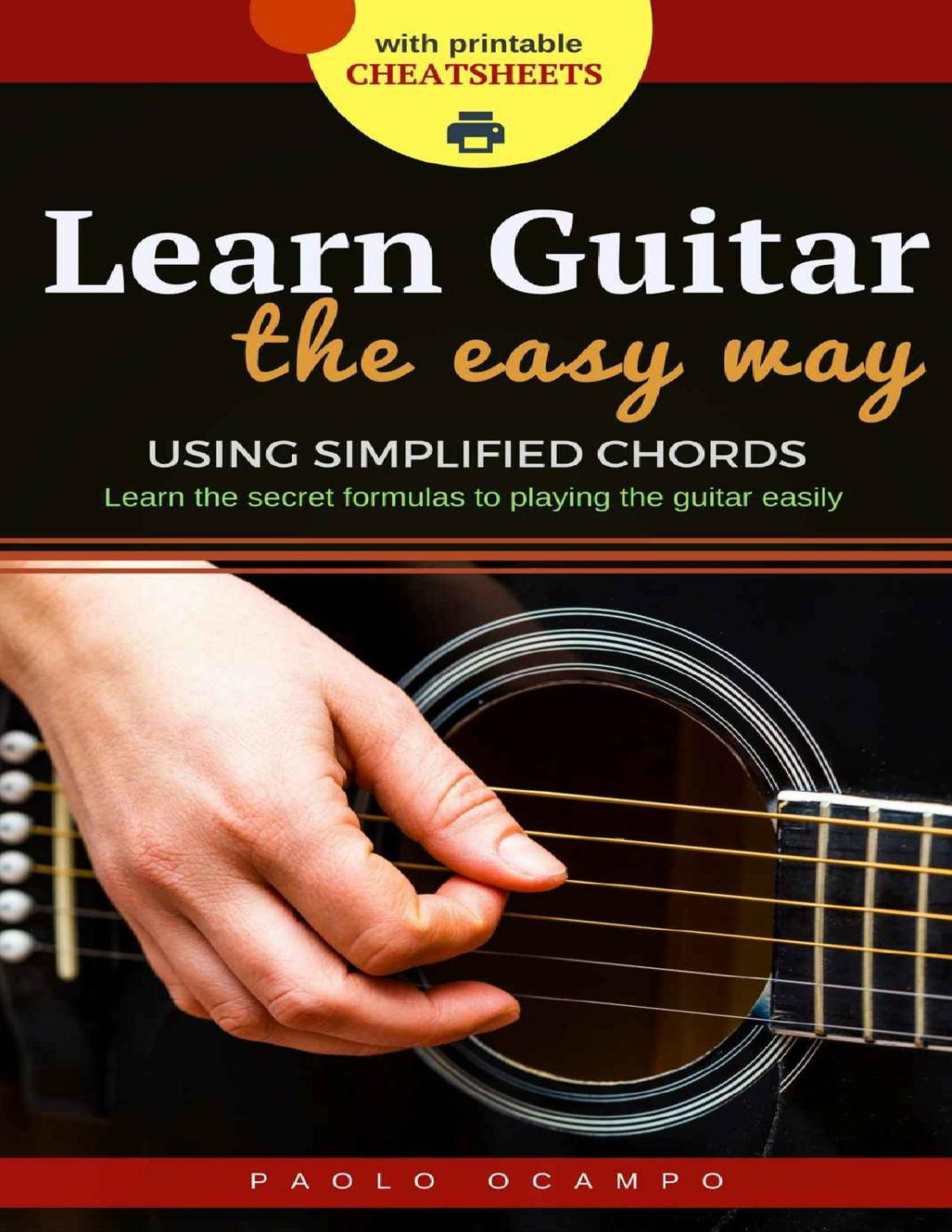 Learn Guitar The Easy Way The Easy Way To Play Guitar Using Simplified Chords Paolo Ocampo
