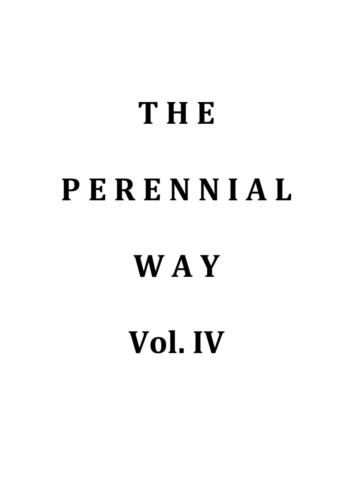 The Perennial Way Vol 4 Essential Guidance For The Spiritual Seeker Spirituality Various Authors