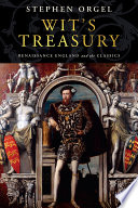 Wits Treasury Renaissance England And The Classics Stephen Orgel